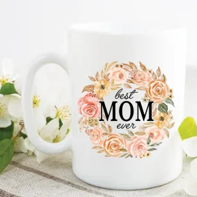 Best Mom Ever Mug